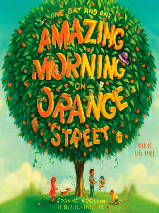 Title details for One Day and One Amazing Morning on Orange Street by Joanne Rocklin - Available